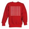 1-800-NETFLIX AND CHILL sweatshirt