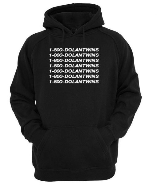 1-800-dolantwins hoodie