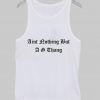 Aint nothing but a G thang Tank Top