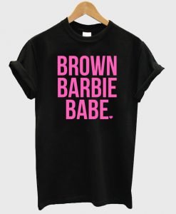 brown barbie babe T shirt
