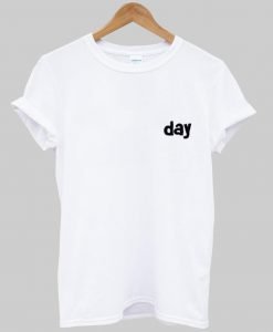 DAY T shirt