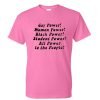 Gay Power Women Power Black Power Tshirt