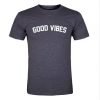 Good Vibes Tshirt
