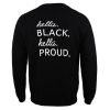 Hella Black Hella Proud Sweatshirt Back