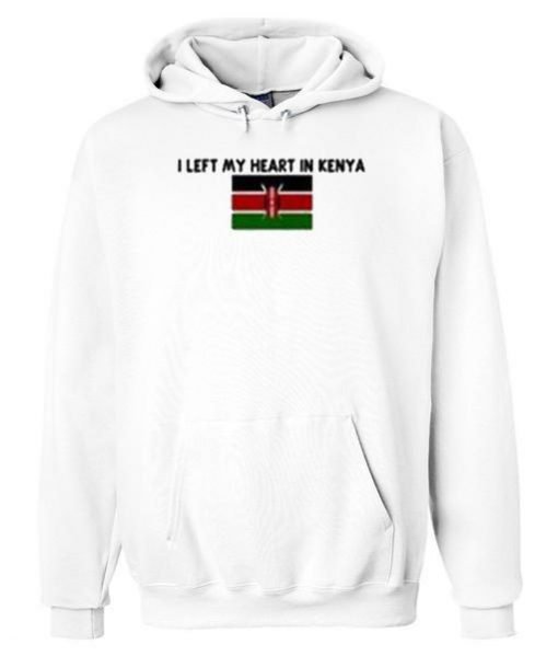 I Left My Heart In Kenya Hoodie