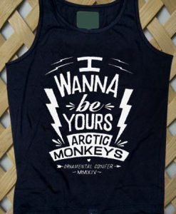 I Wanna Be Yours Artic Monkeys Tank top