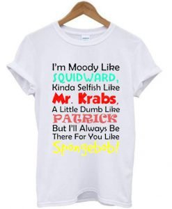 I’m Moody Like Squidward