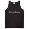 Internet Mom Tanktop