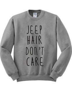 Jeep Hair Don't Care Sweatshirt
