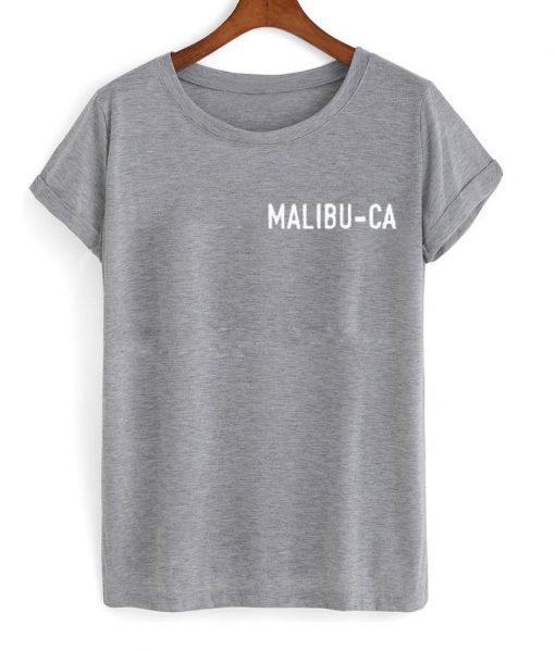 Malibu CA Tshirt