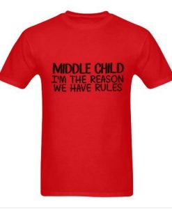 Middle child tshirt