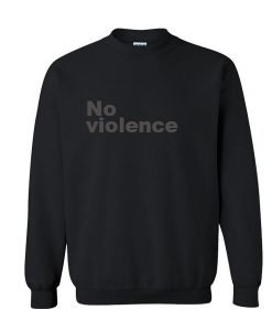 No Violence Sweatshirt