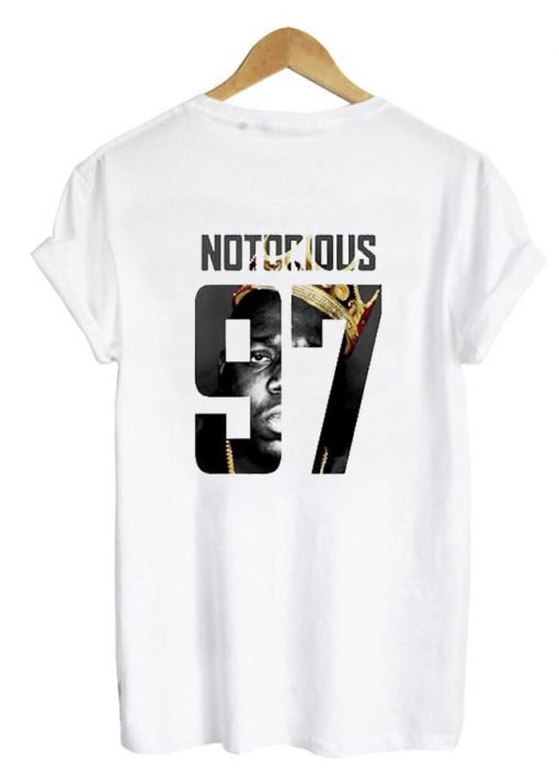 Notorious 97 Tshirt back