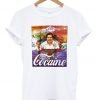 Pablo Escobar Enjoy Cocaine T Shirt