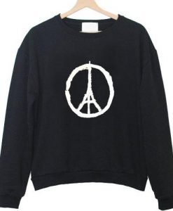 Pray for Paris Peace for Paris Sweatshirt