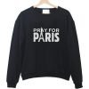 Pray for Paris Sweatshirt