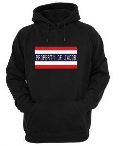 Property of jacob hoodie