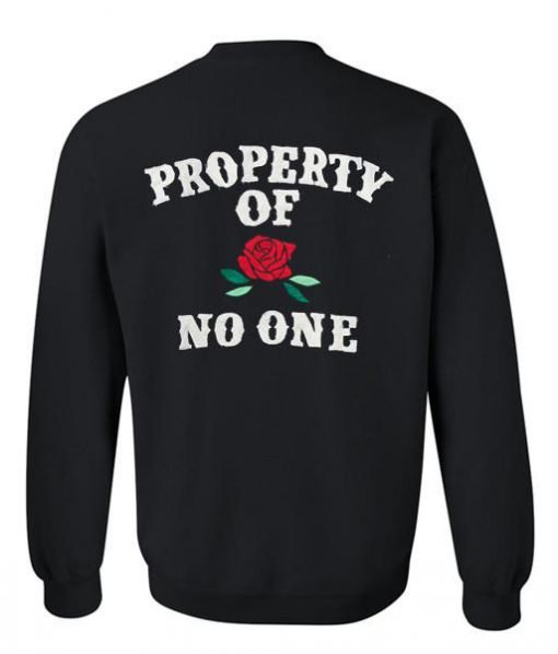Property of no one sweatshirt back