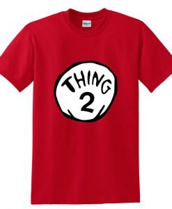 Thing 2 T shirt