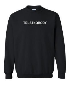 Trustnobody Sweatshirt