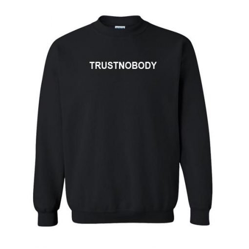 Trustnobody Sweatshirt