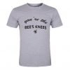 You're The Bee's Knees T-Shirt