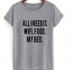 all i need is wifi tshirt