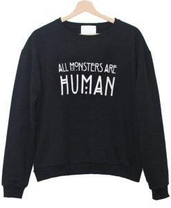 all monster are sweatshirt