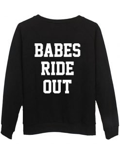babes ride out  back sweatshirt