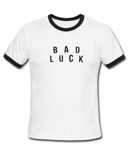 bad luck T shirt