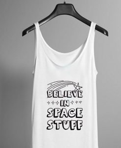 belive in space stuff tank
