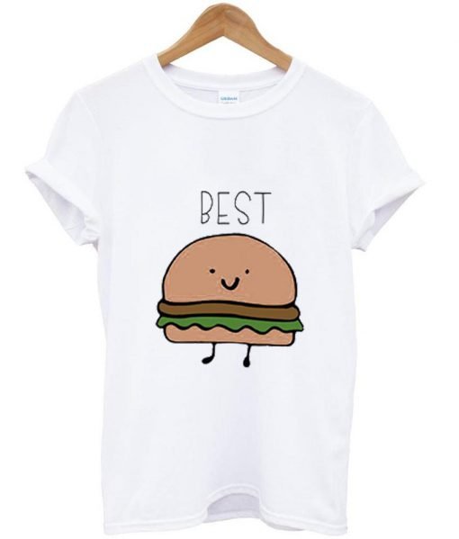 bff best burger Tshirt