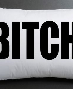 bitch white pillow
