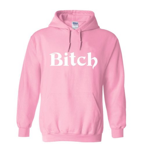 bitch hoodie