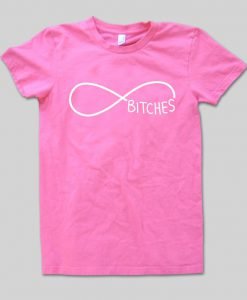 bitches infinity tshirt