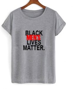 black mens lives matter tshirt
