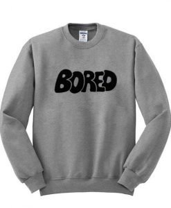 bored sweatshirt