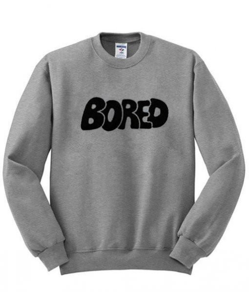 bored sweatshirt