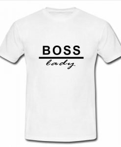 boss lady T shirt