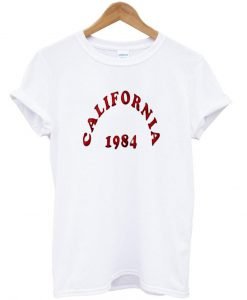 california 1984 tshirt