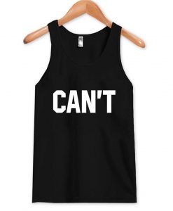 can't Tank Top