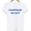champagne delight tshirt