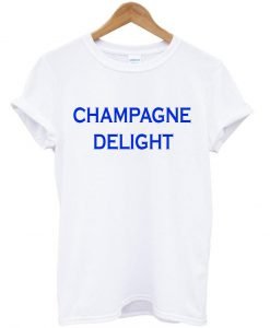 champagne delight tshirt
