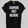 champagne party macarons T shirt
