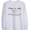 choc.o.late sweatshirt