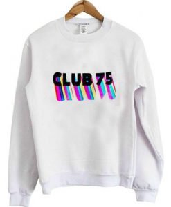 club 75 sweatshirt