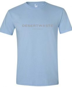 desertwaste tshirt