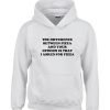 difference between pizza and your opinion hoodie
