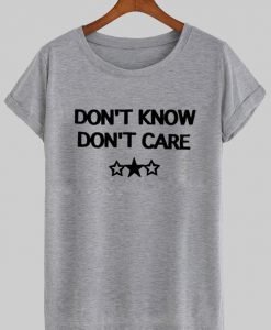 dont know dont T shirt
