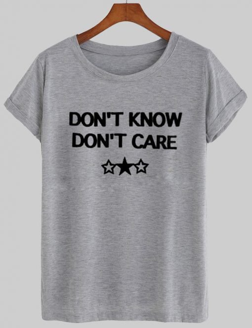 dont know dont T shirt